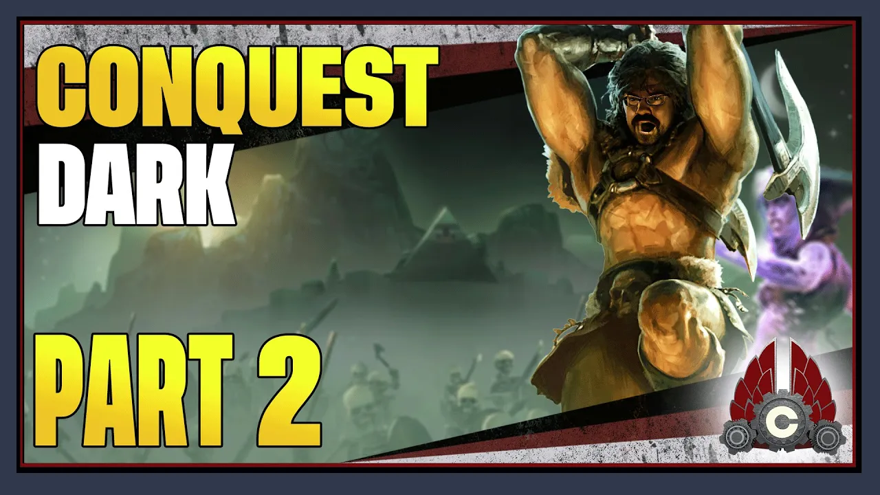 Conquest Dark Demo | Part 2