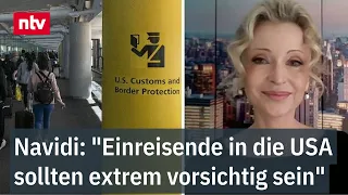"Einreisende in die USA sollten extrem vorsichtig sein" - Navidi zu Reisewarnung