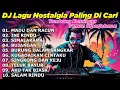Download Lagu DJ LAGU NOSTALGIA PALING DICARI Lagu Kenangan Cocok Di Perjalanan MADU DAN RACUN