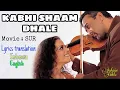 Download Lagu KABHI SHAAM DHALE | Sur | Lyrics translation | Indonesia English | Raj Deep