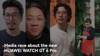 HUAWEI WATCH GT 6 Series | Leading Tech Experts Are Raving About the #HUAWEIWATCHGT6 Pro!