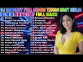 Lagu DJ DANGDUT NONSTOP TEMAN KERJA 2025 - FULL ALBUM REMIX TERBARU 2025 PALING ENAK DI DENGAR