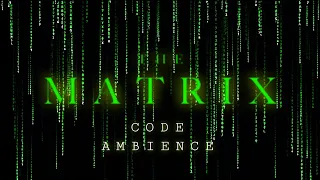 The Matrix Code The Matrix Has You Ambient Soundscape