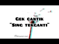 Download Lagu (Lirik) Sing Terganti - Gek Cantik