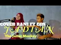 Download Lagu The Junas Monkey - Jadian ( Official Music Video ) | Cover Rani ft Edy