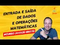Input and Output of Data and Mathematical Operations in Java - Java Course 25
