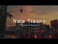 Download Lagu Nate Tresno (Slowed \u0026 Reverb)