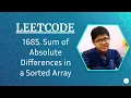 1685 Sum of Absolute Differences in a Sorted Array Leetcode