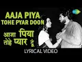 Download Lagu Aaja Piya Tohe Pyar Doon: A Legendary Bollywood Song - Lyrical | Lata | Rajesh Khanna | Asha Parekh