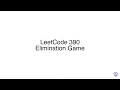LeetCode 390 Elimination Game
