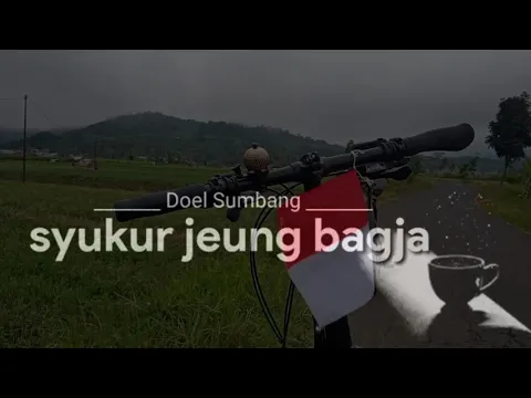 Download MP3 SYUKUR JEUNG BAGJA (DOEL SUMBANG)