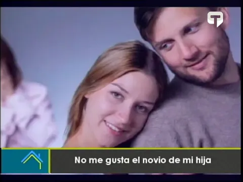 No me gusta el novio de mi hija