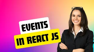 React JS Tutorial 21 Listening to Events Working with Event Handlers Programming mode