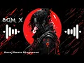 Download Lagu BGM X Ringtone 🤠|| BGM X ||BGMX || [ Download link 📥 ]