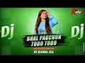 Lagu Bhal Pauchun Todo Todo | Sbp Dj Song |Ft.Umakant Barik | Tapoori Masala Dance Mix | Dj Rahul Jsg