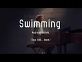 Download Lagu Swimming [from tick, tick...Boom!] (lyrics)