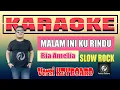Download Lagu MALAM INI KU RINDU KARAOKE RIA AMELIA | VERSI KEYBOARD