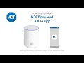 How to set up your ADT Base and ADT app