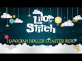 LILO & STITCH - Hawaiian Roller Coaster Ride | Lullaby Version By Mark Keali'i Ho' Omalu