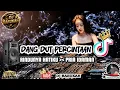 Lagu DJ DANGDUT PERCINTAAN RINDUNYA HATIKU X PRIA IDAMAN BASS KENCANG