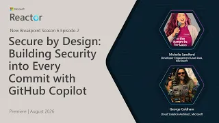 Secure by Design Building Security into Every Commit with GitHub Copilot