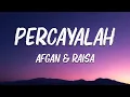Download Lagu Afgan \u0026 Raisa - Percayalah || Lirik