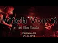 Witch Vomit at The Tonic Lounge  11, 9, 2018  -Full Set