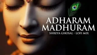 Download Adharam Madhuram (Slowed+Reverb) | Krishna Bhajan | Bhakti Song | Radha Krishna Lofi Bhajan MP3