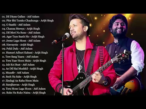 Download MP3 Best Of Arijit Singh And Atif Aslam Songs 2022_NEW HINDI ROMANTIC LOVE SONGS  Bollywood SonGS