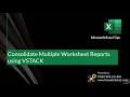 Consolidate multiple worksheet reports into one using VSTACK