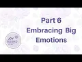 Unlocking Emotional Freedom Part 6