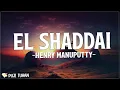 Download Lagu El Shaddai - Henry Manuputty (Lirik) Lagu Rohani Kristen Terbaru 2023