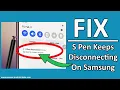 How To Fix S Pen Keeps Disconnecting On Samsung Phones