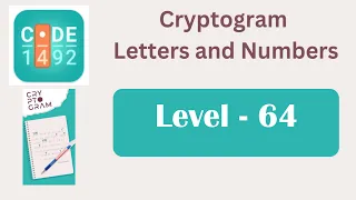 Cryptogram Level 64 Cryptogram Letters and Numbers Answers