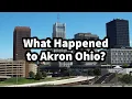 What Happened to Akron Ohio