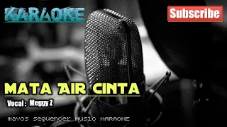 Download MATA AIR CINTA -Meggy Z- KARAOKE MP3