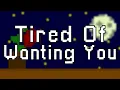 Lagu Tired of Wanting You - BoyWithUke (lyrics)