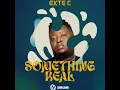 Download Lagu Exte C - Something Real