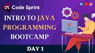 JAVA PROGRAMMING BOOTCAMP DAY - 1
