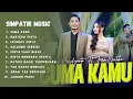 Download Lagu SIMPATIK VIRAL TIKTOK - CUMA KAMU | Fira Cantika Ft Irwan Krisdiyanto Full Terbaru