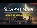 Lagu Selawat Ke atas Junjungan Besar Nabi Muhammad SAW,Selawat Murah Rezeki Suara Merdu,Bikin Hati Tenang