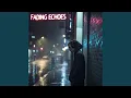 Download Lagu Fading Echoes Remix