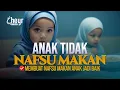Download Lagu RUQYAH AGAR NAFSU MAKAN ANAK MENINGKAT
