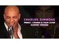 Download Lagu I Wanna Be Your Lover (Prince Cover Looper Version) | Charles Simmons