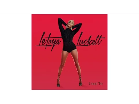 Download MP3 LeToya Luckett - Used To (Audio)