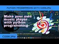 Create you own Music player with python programming