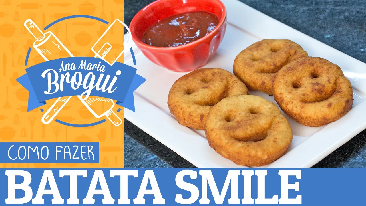 COMO FAZER BATATA SMILE ANA MARIA BROGUI