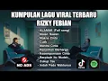 Download Lagu Kumpulan Lagu Rizky Febian Alamak | Terbaru \u0026 Terpopuler 2025