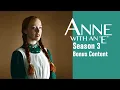 Anne with an E - Bonus Content Season 3