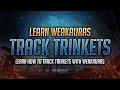 Learn WeakAuras - How to Track Trinkets with WeakAuras